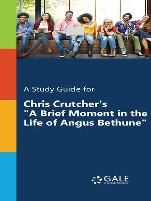 cover image of A Study Guide for Chris Crutcher's "A Brief Moment in the Life of Angus Bethune"